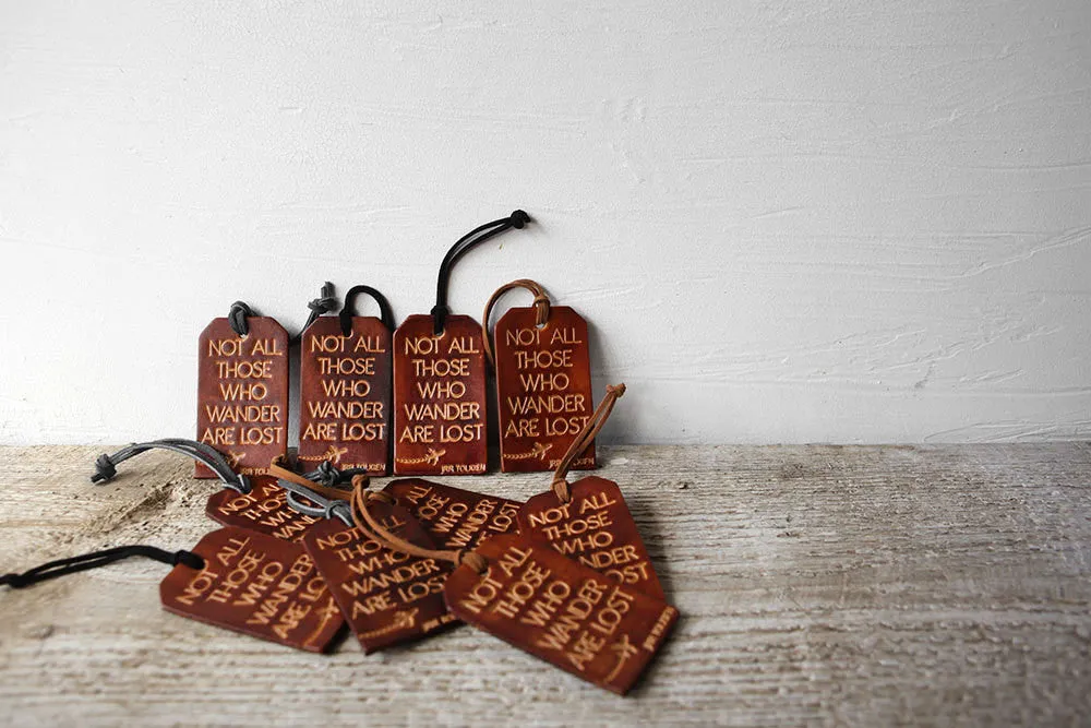 Not All Those Who Wander Are Lost Leather Luggage Tag