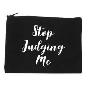 Stop Judging Me Cosmetic Makeup Bag